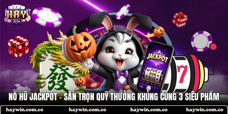 Nổ hũ Jackpot