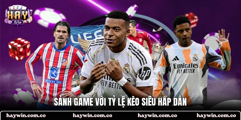Sảnh game với tỷ lệ kèo siêu hấp dẫn